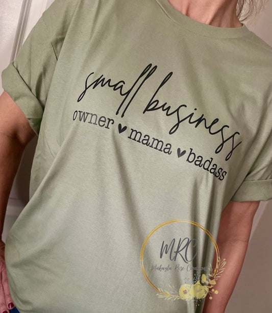 Small Business owner-mama-badass T-Shirt