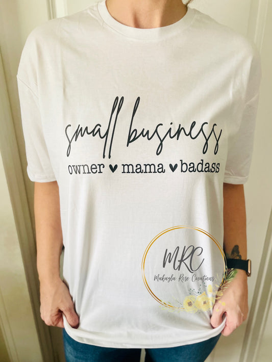 Small Business owner-mama-badass T-Shirt