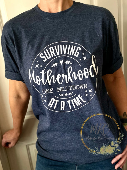 Surviving Motherhood T-Shirt