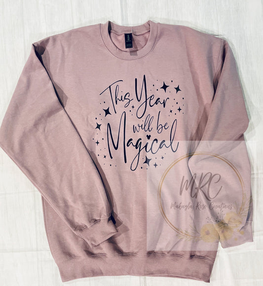 “This Year Will Be Magical” Crewneck Sweatshirt